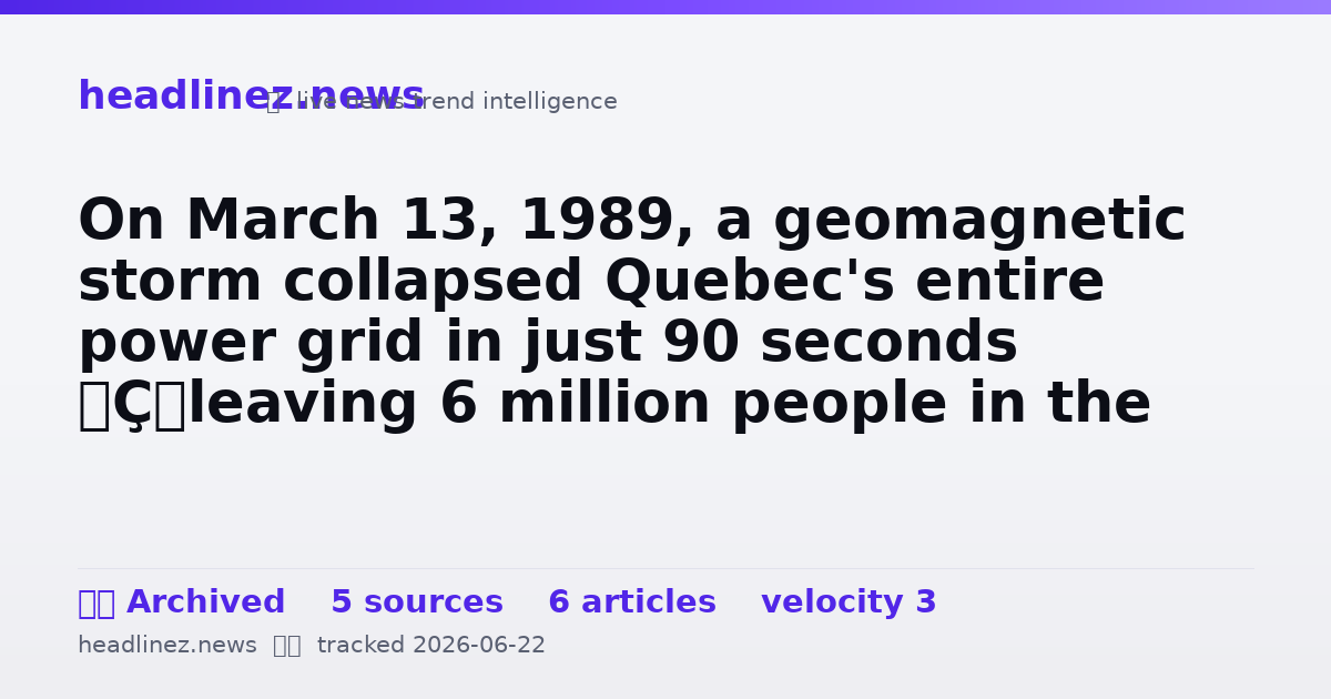 Visual summary for On March 13, 1989, a geomagnetic storm collapsed Quebec's entire power grid in just 90 seconds — leaving 6 million people in the cold and dark before most of them had even woken up