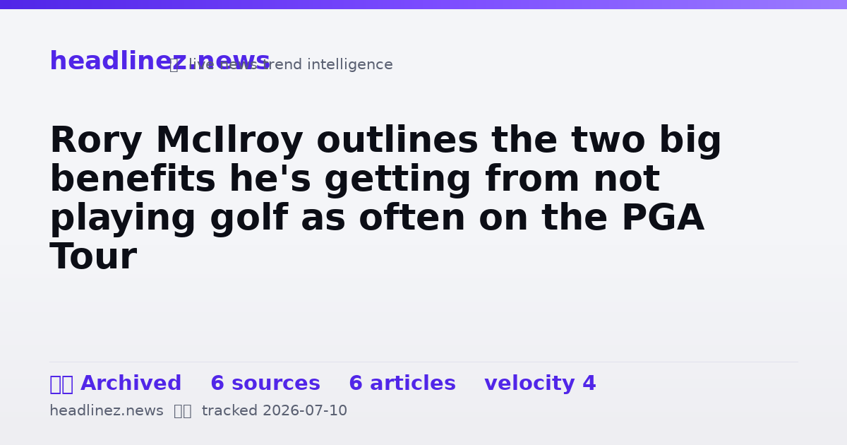 Visual summary for Rory McIlroy outlines the two big benefits he's getting from not playing golf as often on the PGA Tour