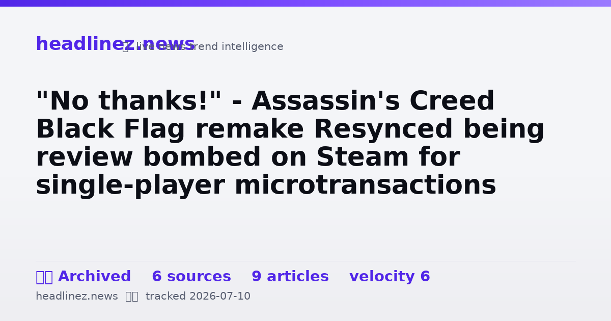 Visual summary for "No thanks!" - Assassin's Creed Black Flag remake Resynced being review bombed on Steam for single-player microtransactions