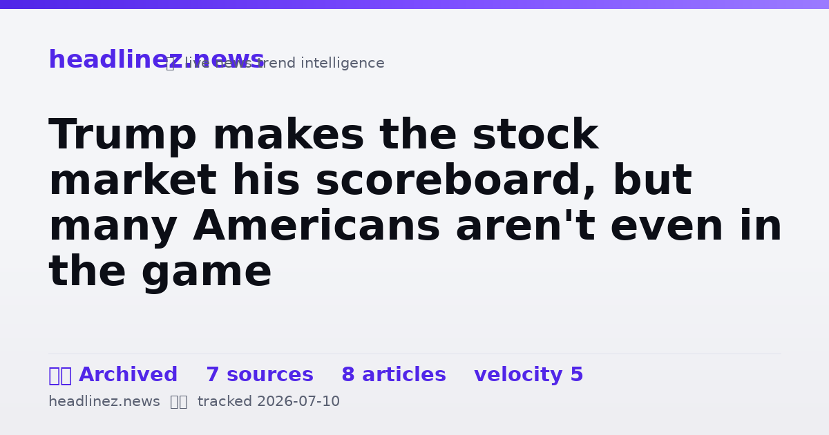 Visual summary for Trump makes the stock market his scoreboard, but many Americans aren't even in the game