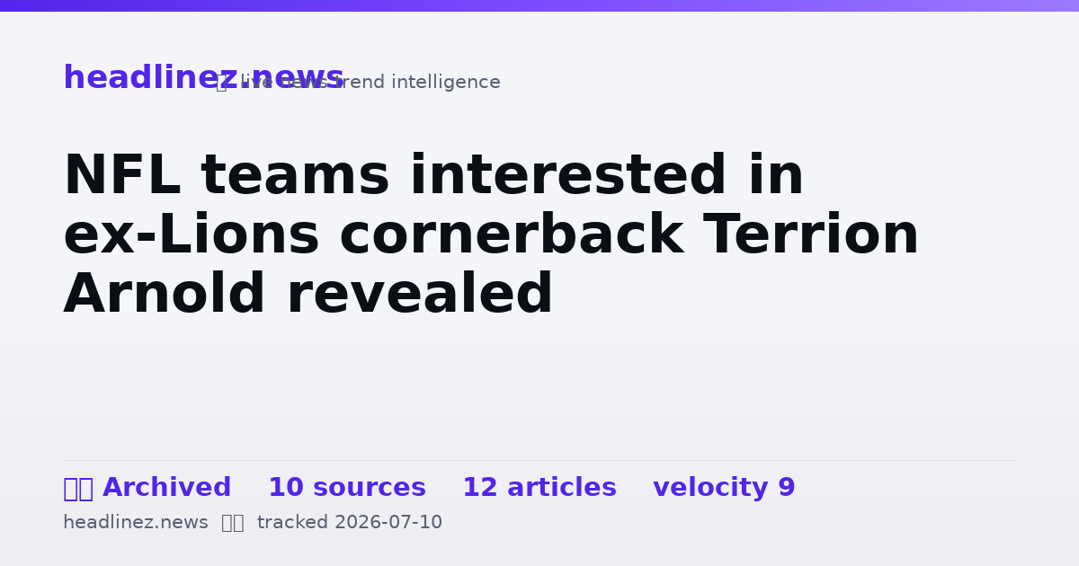 Visual summary for NFL teams interested in ex-Lions cornerback Terrion Arnold revealed