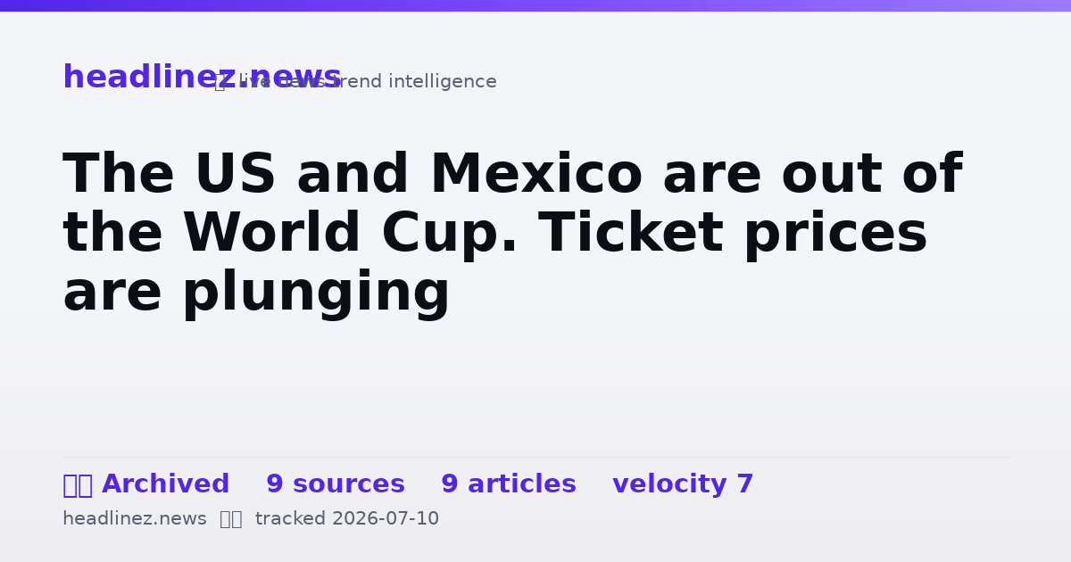 Visual summary for The US and Mexico are out of the World Cup. Ticket prices are plunging