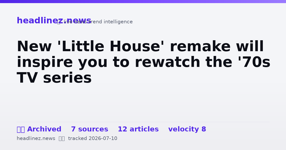Visual summary for New 'Little House' remake will inspire you to rewatch the '70s TV series
