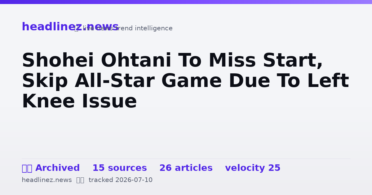 Visual summary for Shohei Ohtani To Miss Start, Skip All-Star Game Due To Left Knee Issue