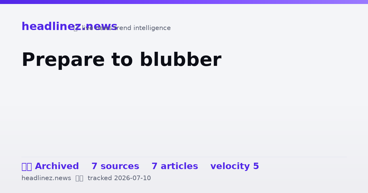 Visual summary for Prepare to blubber