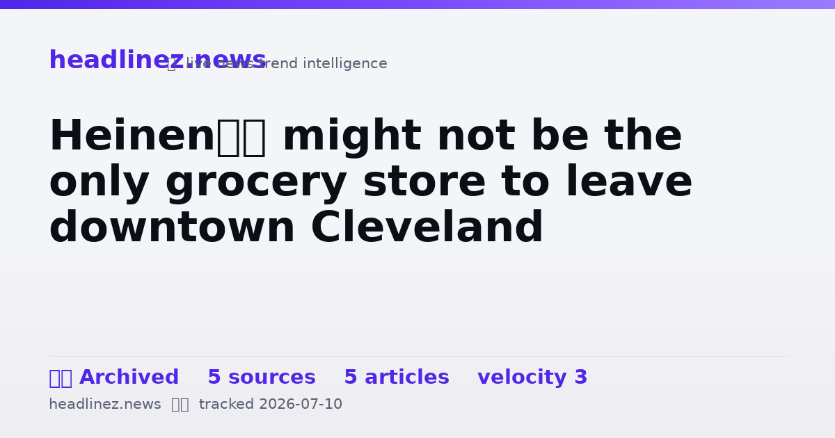 Visual summary for Heinen’s might not be the only grocery store to leave downtown Cleveland