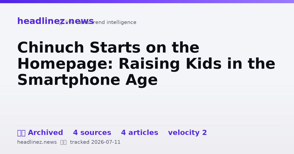 Visual summary for Chinuch Starts on the Homepage: Raising Kids in the Smartphone Age