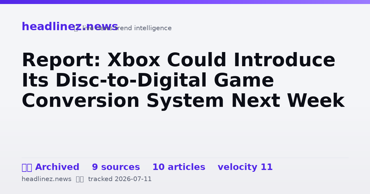 Visual summary for Report: Xbox Could Introduce Its Disc-to-Digital Game Conversion System Next Week