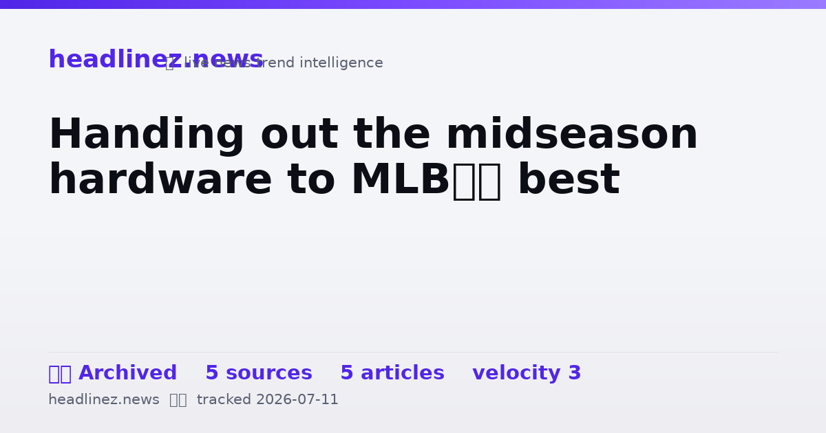 Visual summary for Handing out the midseason hardware to MLB’s best