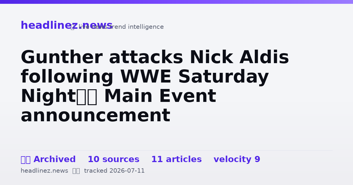 Visual summary for Gunther attacks Nick Aldis following WWE Saturday Night’s Main Event announcement