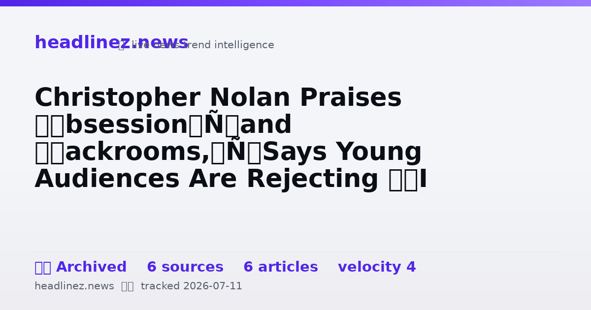 Visual summary for Christopher Nolan Praises ‘Obsession’ and ‘Backrooms,’ Says Young Audiences Are Rejecting “AI Slop”