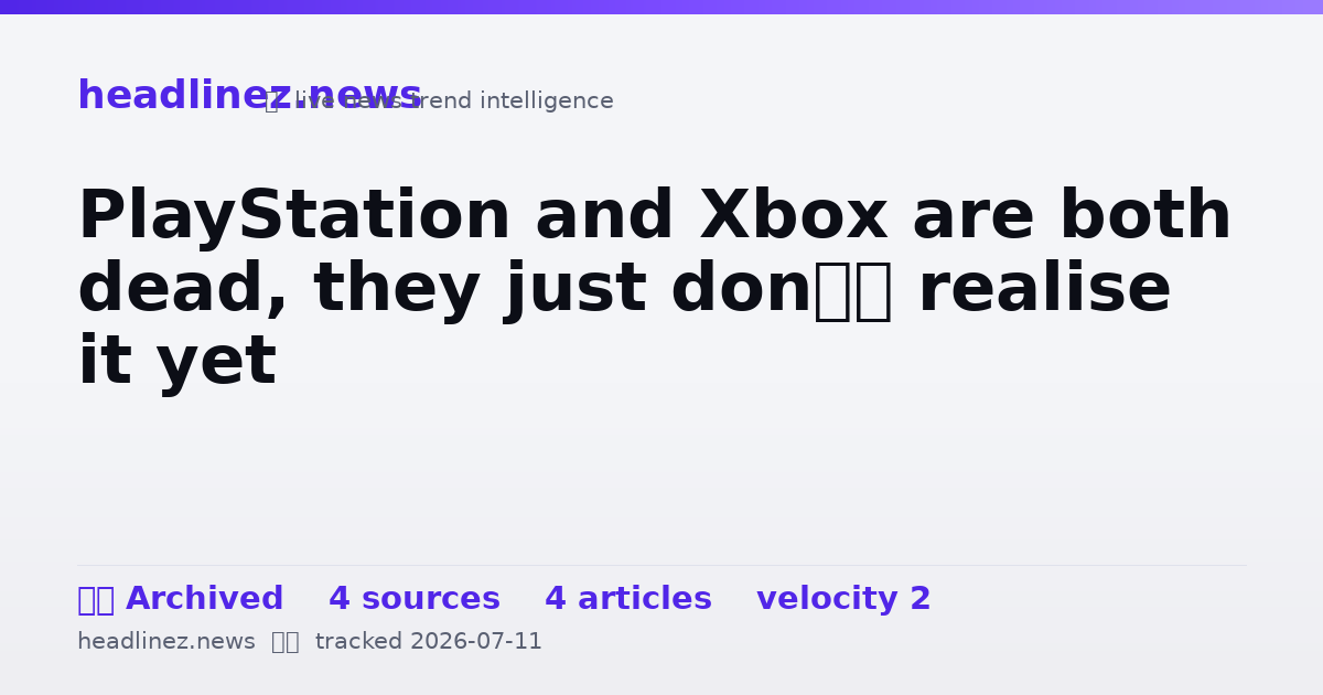 Visual summary for PlayStation and Xbox are both dead, they just don’t realise it yet