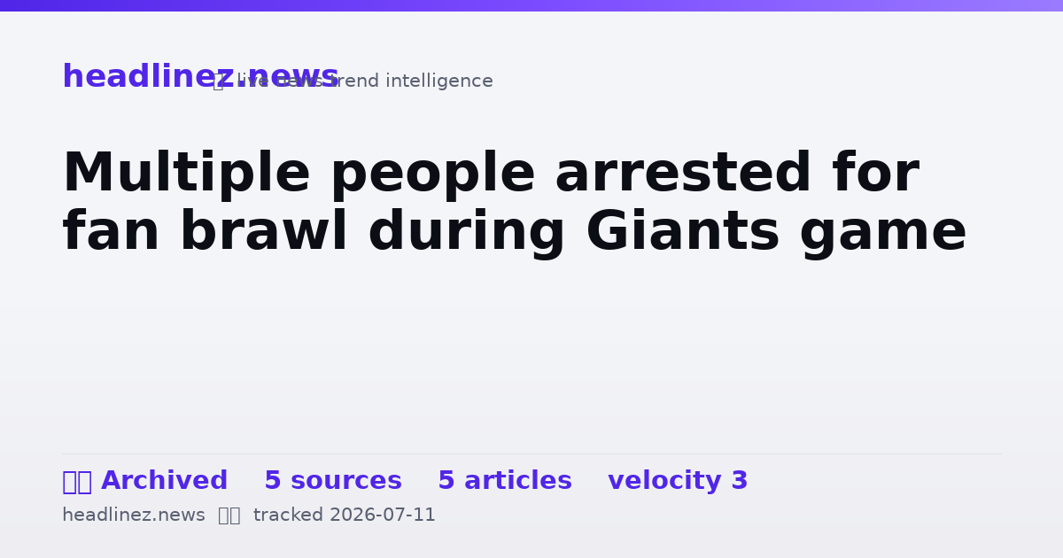 Visual summary for Multiple people arrested for fan brawl during Giants game
