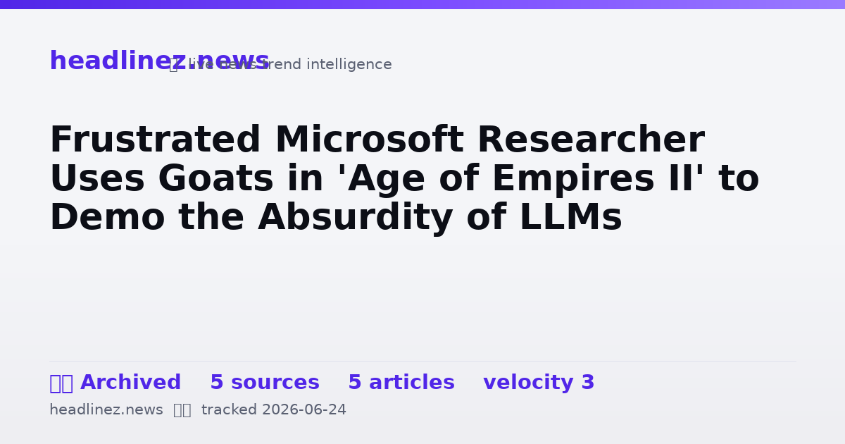 Visual summary for Frustrated Microsoft Researcher Uses Goats in 'Age of Empires II' to Demo the Absurdity of LLMs