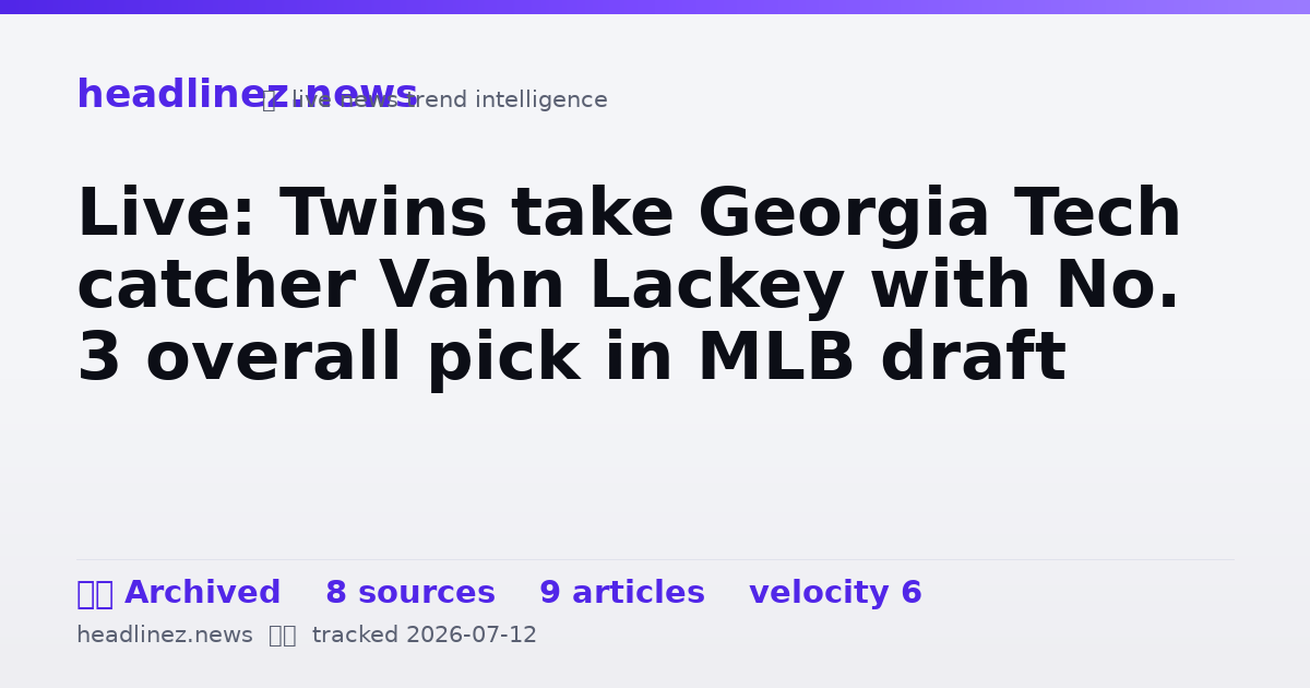Visual summary for Live: Twins take Georgia Tech catcher Vahn Lackey with No. 3 overall pick in MLB draft