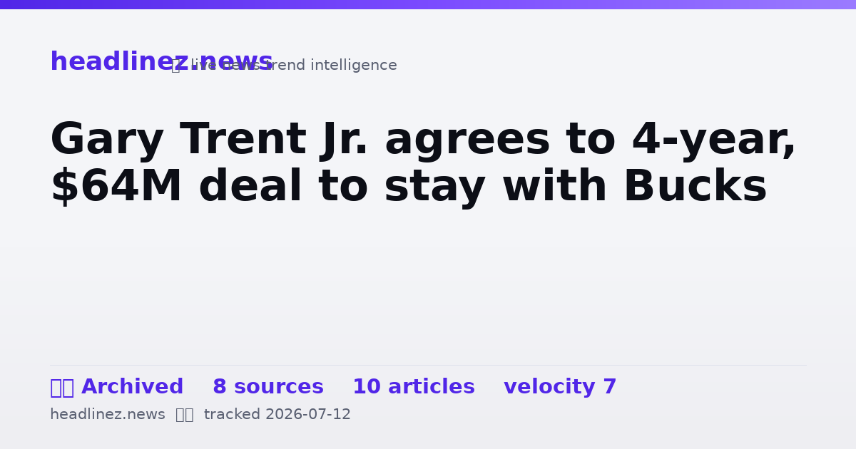 Visual summary for Gary Trent Jr. agrees to 4-year, $64M deal to stay with Bucks