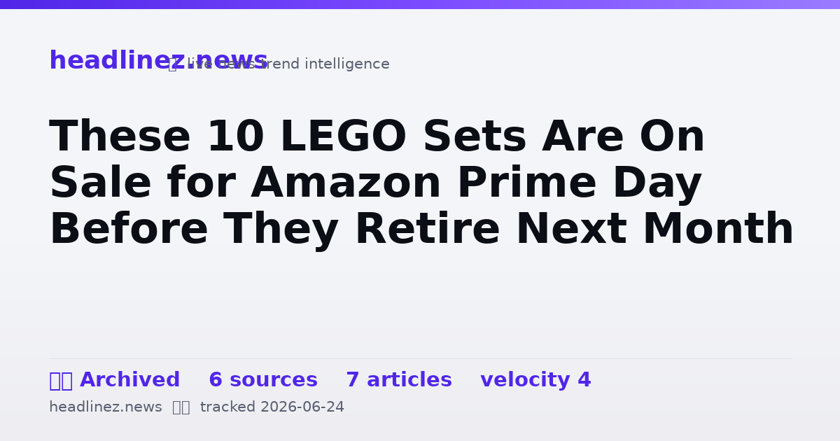 Visual summary for These 10 LEGO Sets Are On Sale for Amazon Prime Day Before They Retire Next Month
