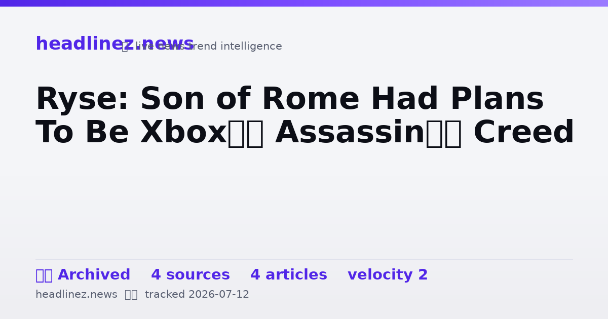 Visual summary for Ryse: Son of Rome Had Plans To Be Xbox’s Assassin’s Creed