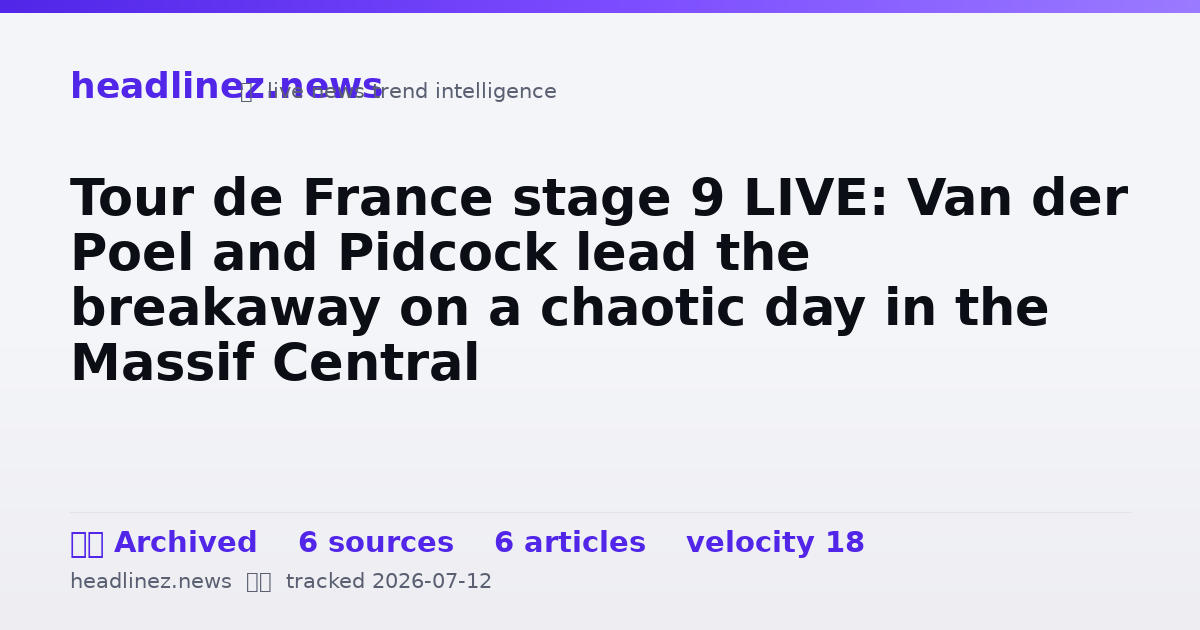Visual summary for Tour de France stage 9 LIVE: Van der Poel and Pidcock lead the breakaway on a chaotic day in the Massif Central