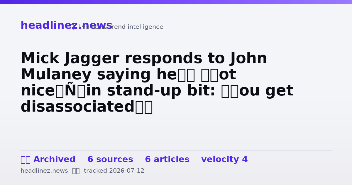 Visual summary for Mick Jagger responds to John Mulaney saying he’s ‘not nice’ in stand-up bit: ‘You get disassociated’