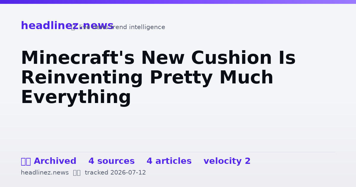 Visual summary for Minecraft's New Cushion Is Reinventing Pretty Much Everything