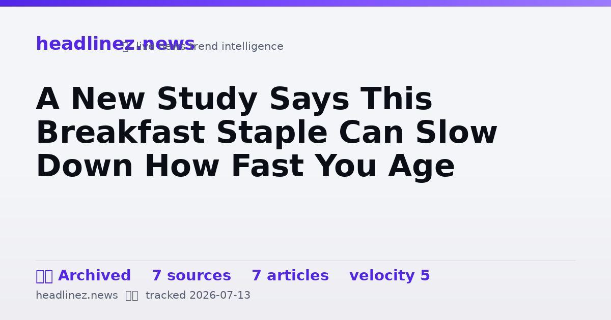 Visual summary for A New Study Says This Breakfast Staple Can Slow Down How Fast You Age