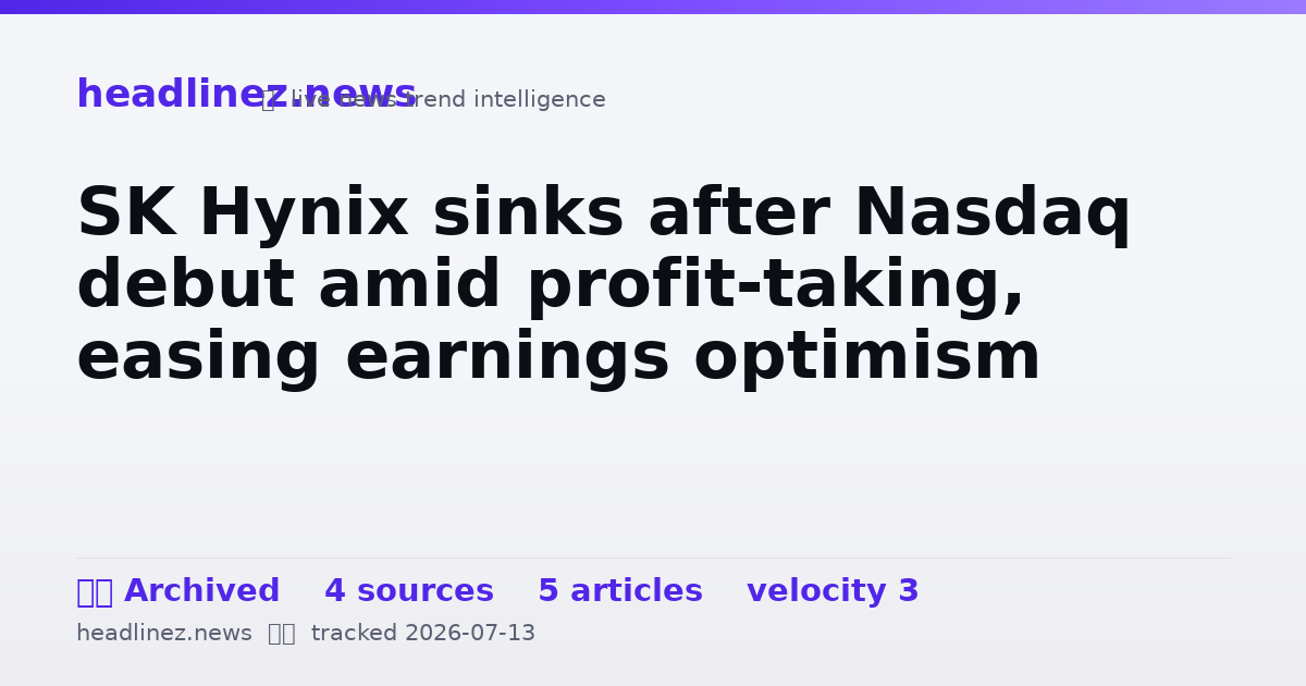 Visual summary for SK Hynix sinks after Nasdaq debut amid profit-taking, easing earnings optimism