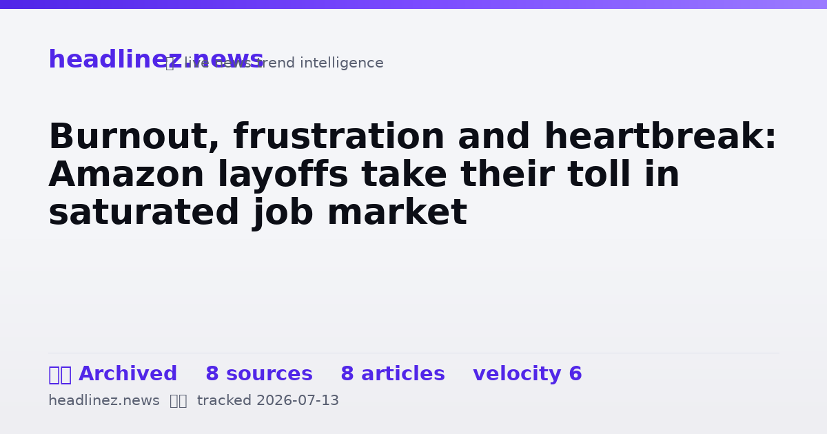 Visual summary for Burnout, frustration and heartbreak: Amazon layoffs take their toll in saturated job market