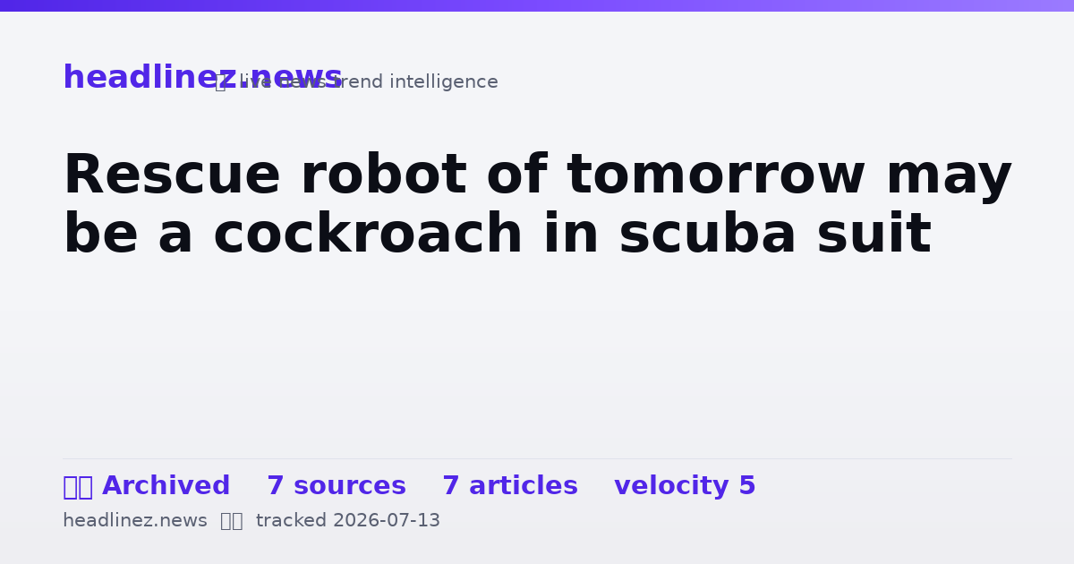 Visual summary for Rescue robot of tomorrow may be a cockroach in scuba suit
