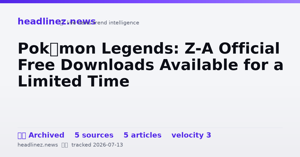 Visual summary for Pokémon Legends: Z-A Official Free Downloads Available for a Limited Time