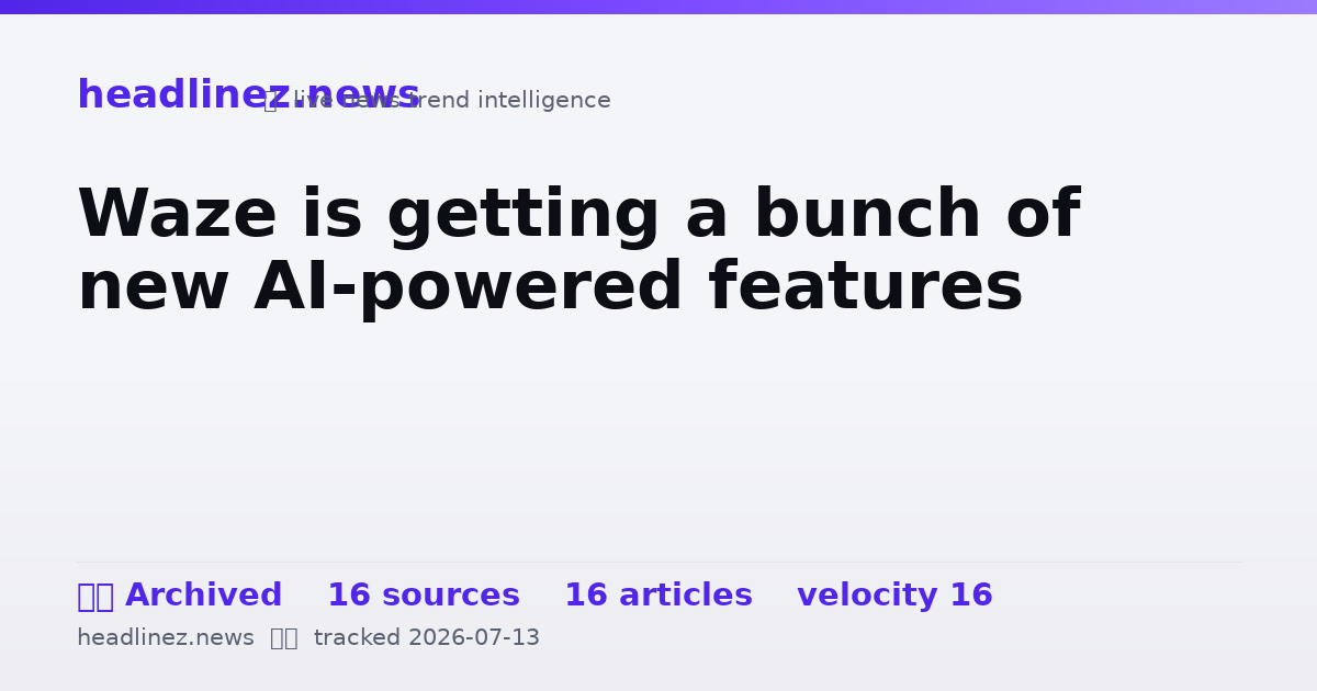 Visual summary for Waze is getting a bunch of new AI-powered features