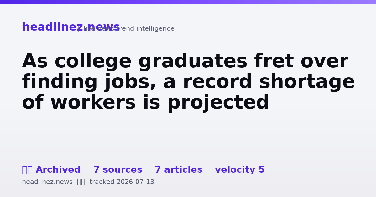 Visual summary for As college graduates fret over finding jobs, a record shortage of workers is projected