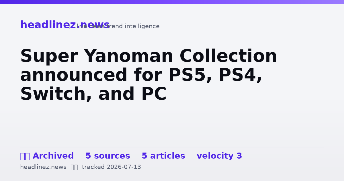 Visual summary for Super Yanoman Collection announced for PS5, PS4, Switch, and PC
