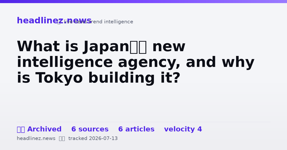 Visual summary for What is Japan’s new intelligence agency, and why is Tokyo building it?
