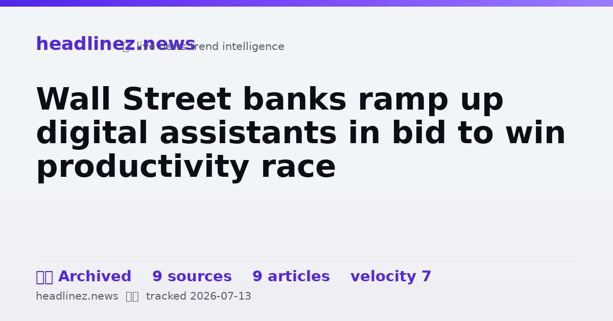 Visual summary for Wall Street banks ramp up digital assistants in bid to win productivity race