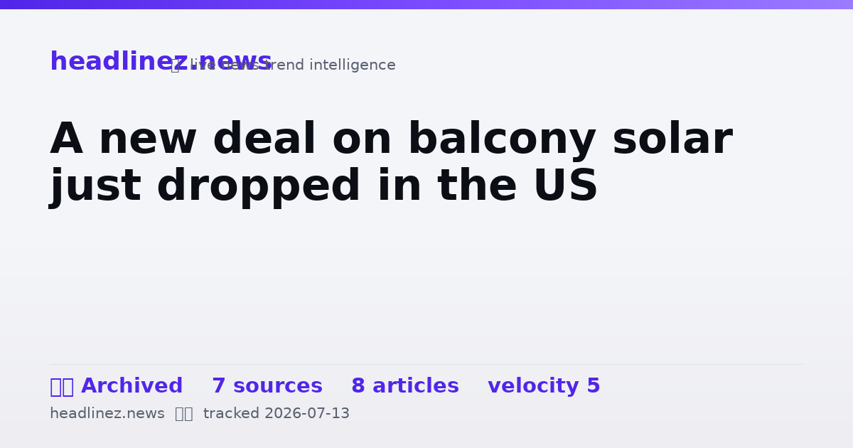 Visual summary for A new deal on balcony solar just dropped in the US