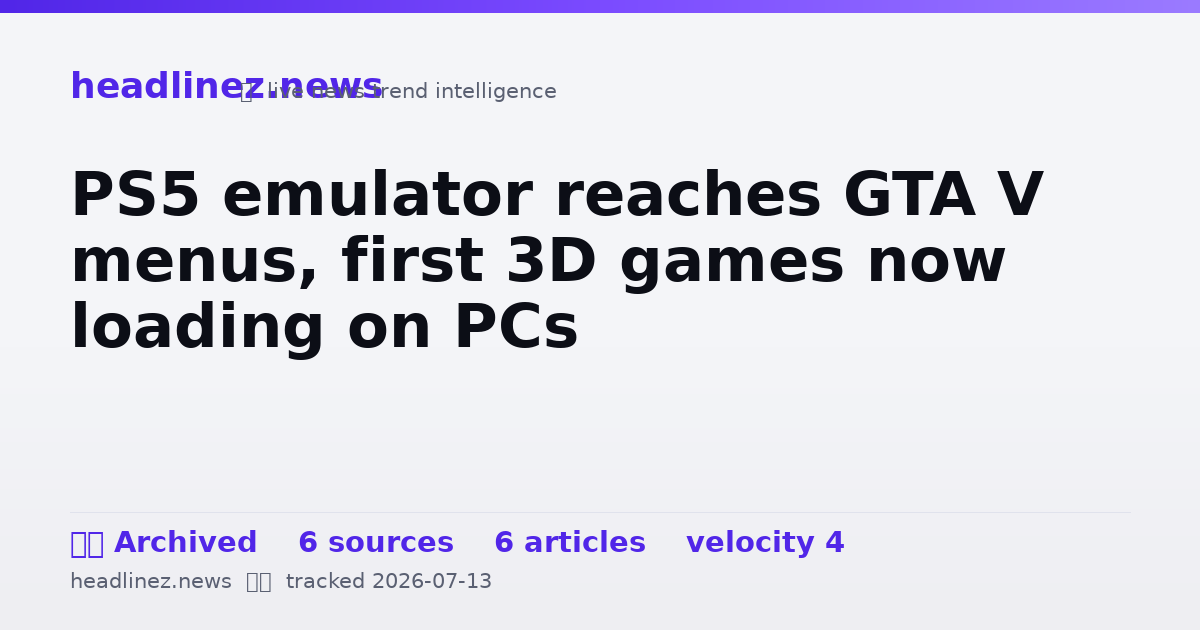 Visual summary for PS5 emulator reaches GTA V menus, first 3D games now loading on PCs