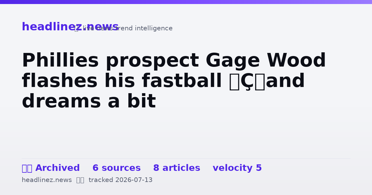 Visual summary for Phillies prospect Gage Wood flashes his fastball — and dreams a bit
