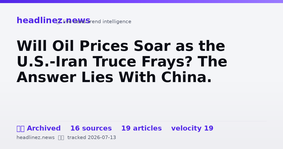 Visual summary for Will Oil Prices Soar as the U.S.-Iran Truce Frays? The Answer Lies With China.