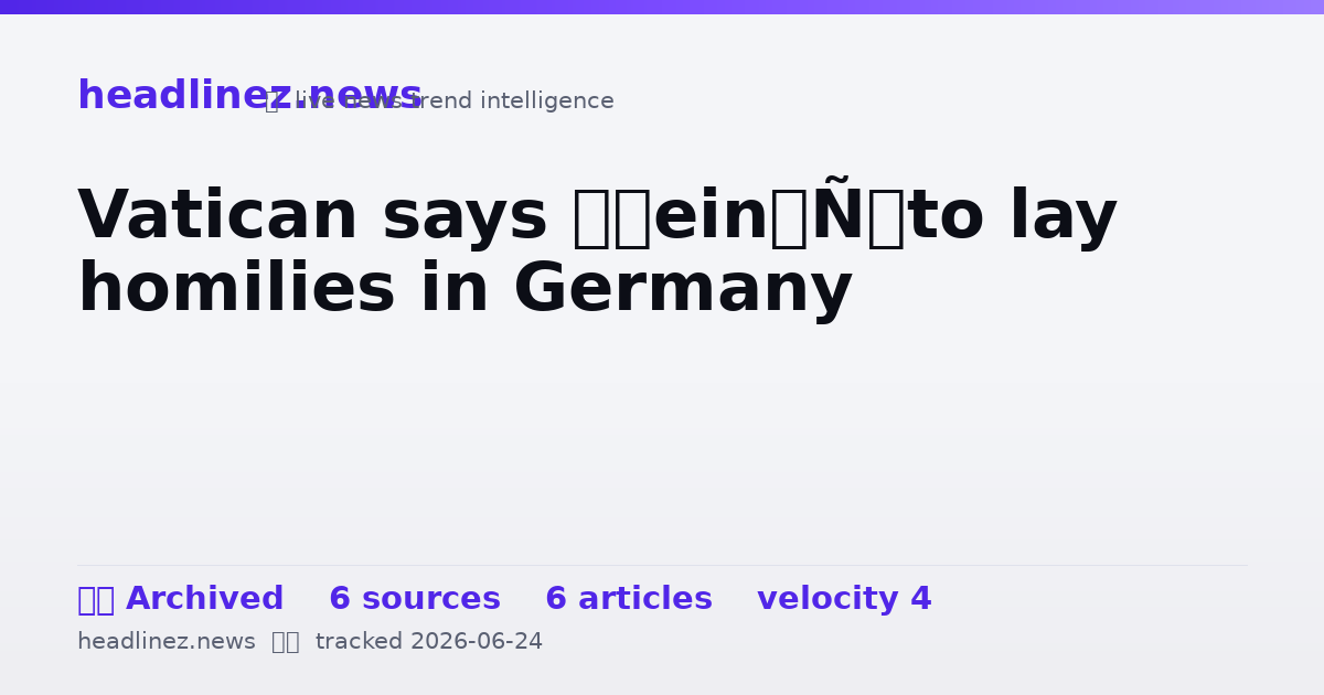 Visual summary for Vatican says ‘nein’ to lay homilies in Germany
