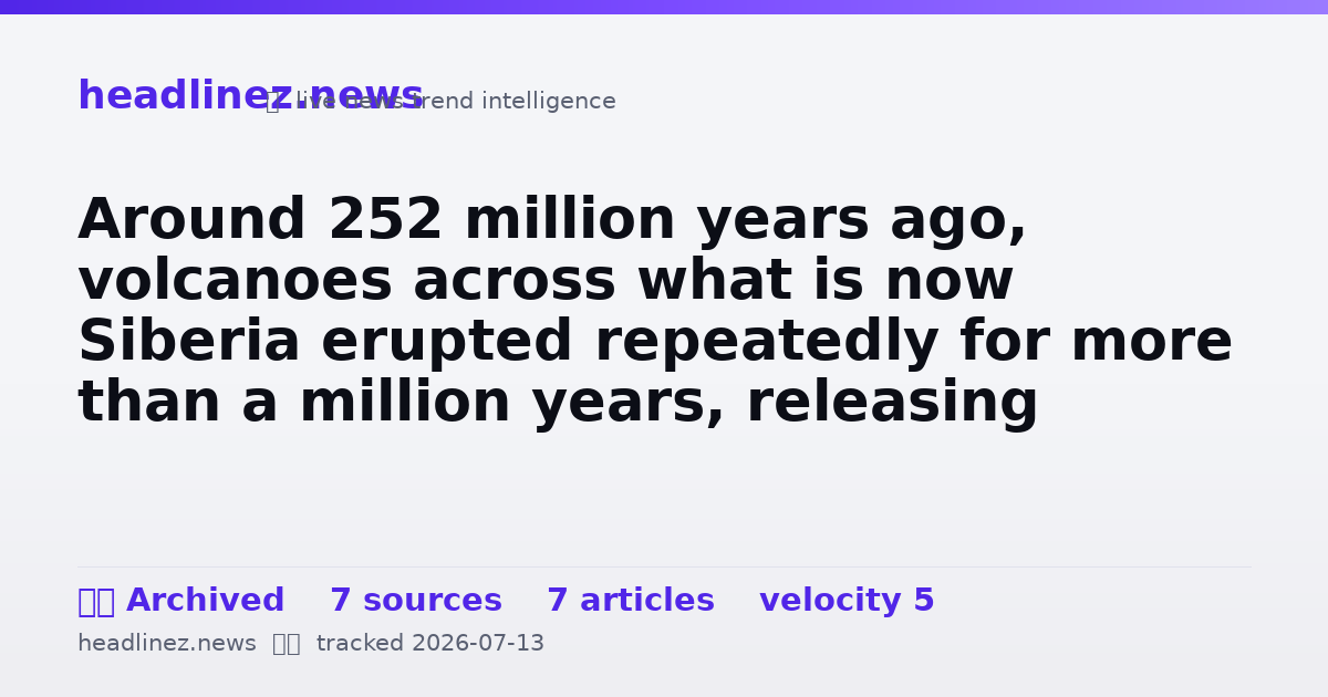 Visual summary for Around 252 million years ago, volcanoes across what is now Siberia erupted repeatedly for more than a million years, releasing perhaps 100,000 billion tonnes of carbon dioxide and helping wipe out roughly 90 per cent of marine species in the deadliest mas