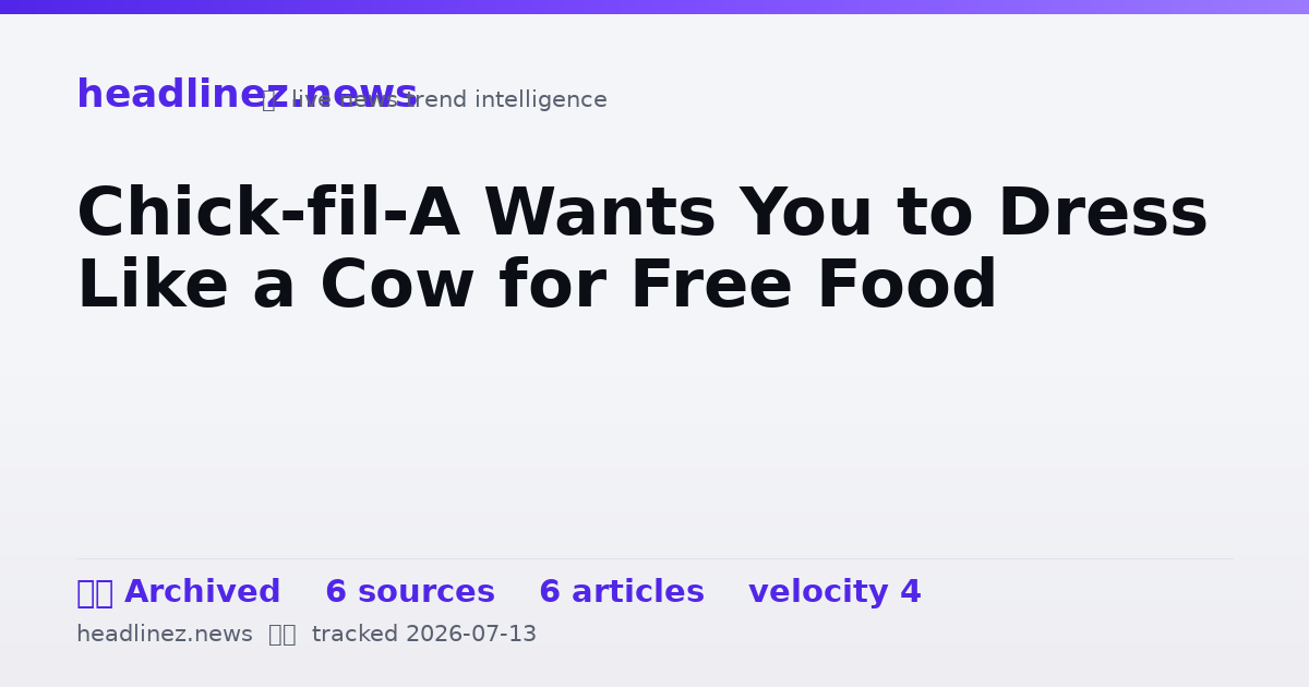 Visual summary for Chick-fil-A Wants You to Dress Like a Cow for Free Food