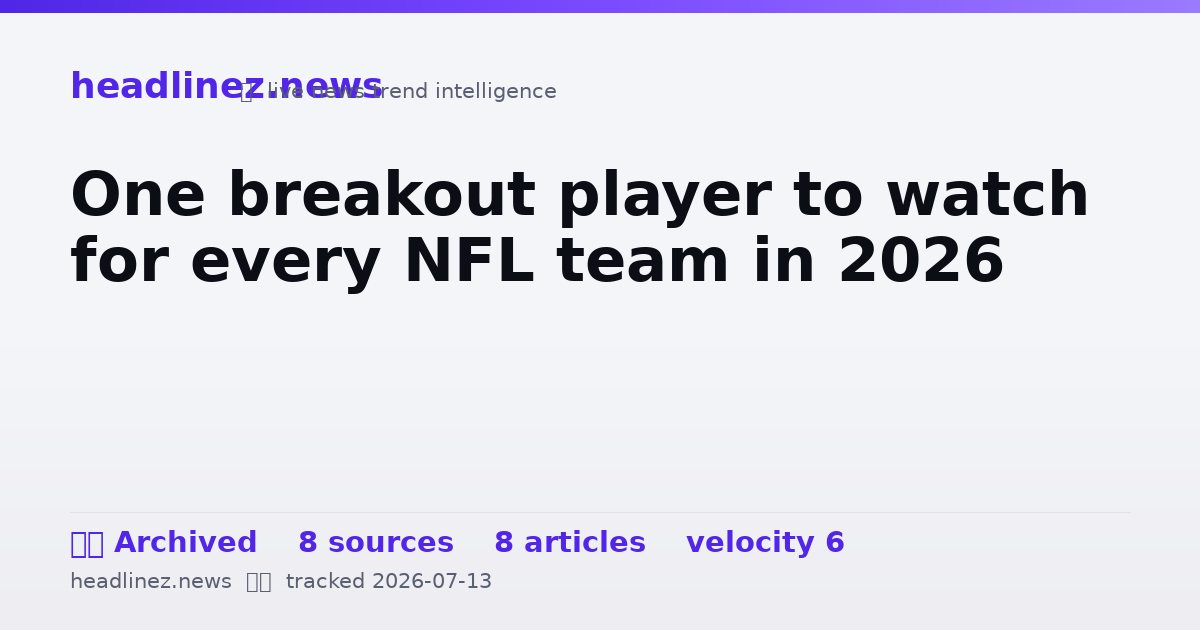 Visual summary for One breakout player to watch for every NFL team in 2026
