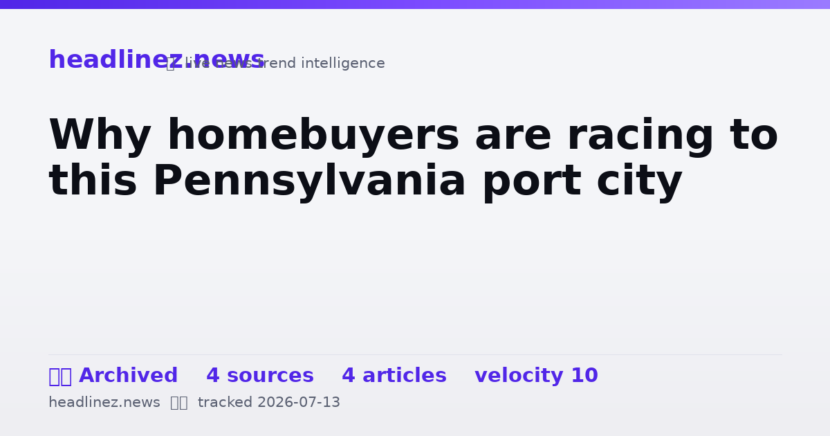 Visual summary for Why homebuyers are racing to this Pennsylvania port city