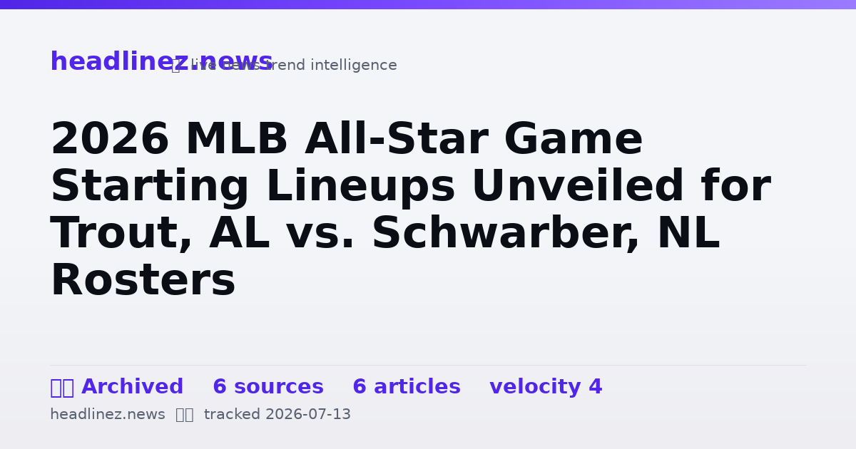Visual summary for 2026 MLB All-Star Game Starting Lineups Unveiled for Trout, AL vs. Schwarber, NL Rosters