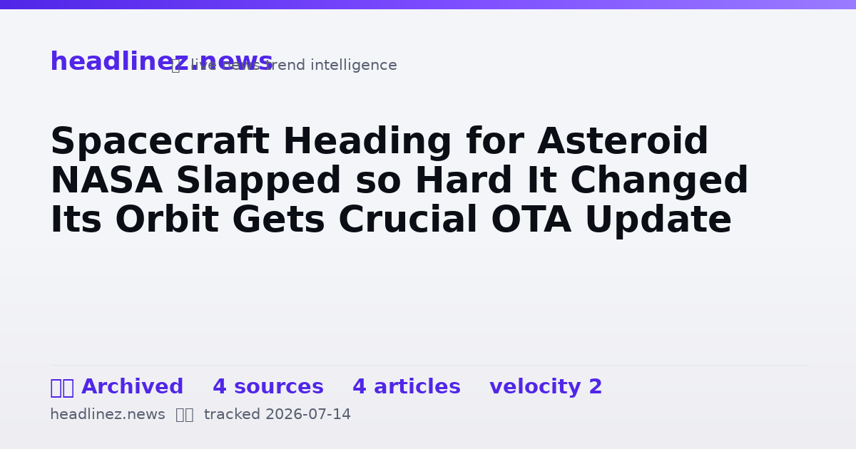 Visual summary for Spacecraft Heading for Asteroid NASA Slapped so Hard It Changed Its Orbit Gets Crucial OTA Update