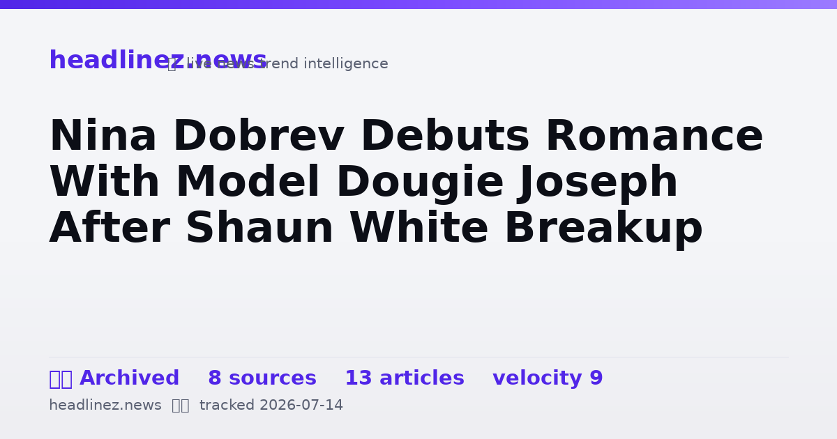 Visual summary for Nina Dobrev Debuts Romance With Model Dougie Joseph After Shaun White Breakup