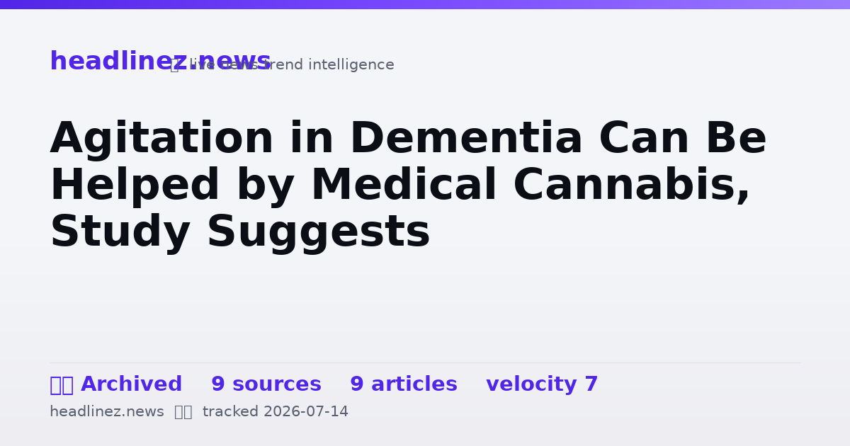 Visual summary for Agitation in Dementia Can Be Helped by Medical Cannabis, Study Suggests