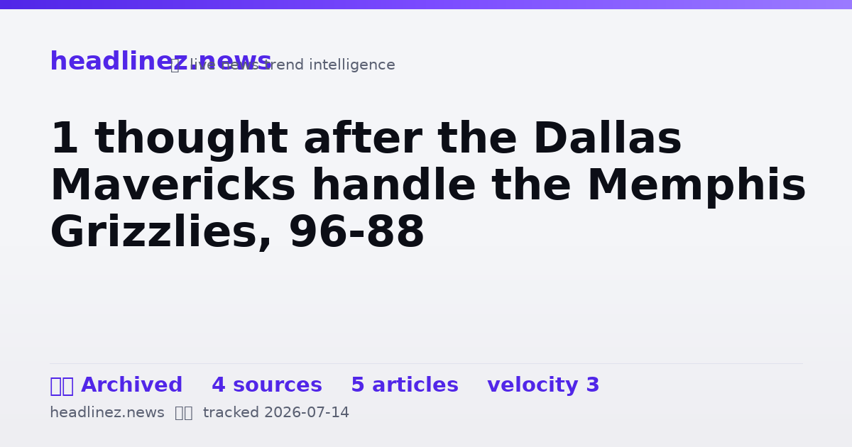 Visual summary for 1 thought after the Dallas Mavericks handle the Memphis Grizzlies, 96-88
