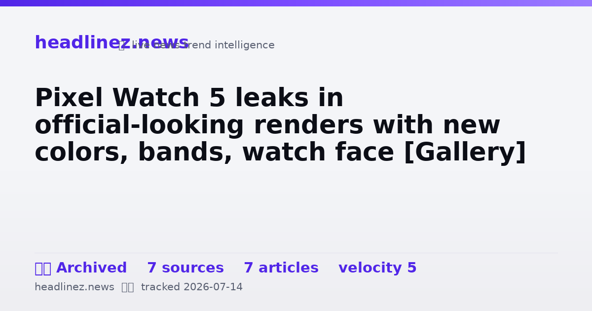 Visual summary for Pixel Watch 5 leaks in official-looking renders with new colors, bands, watch face [Gallery]
